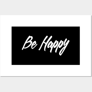 Be happy saying inspirational Posters and Art